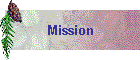 Mission